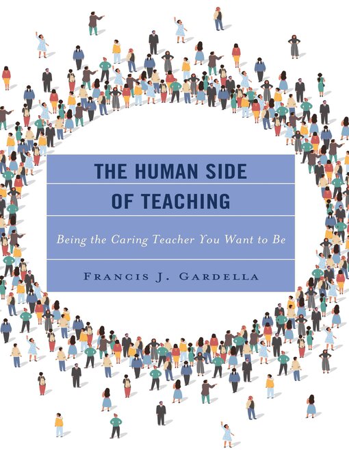 Title details for The Human Side of Teaching by Francis J. Gardella - Available
